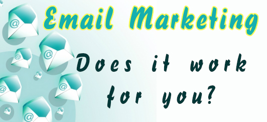 does email marketing work for you?