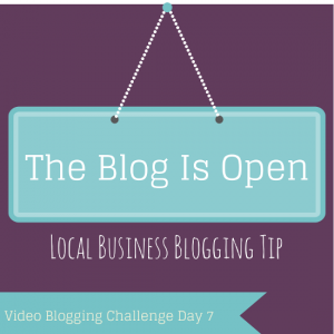 video blog - a local business blogging tip